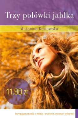 Trzy połówki jabłka - Antonina Kozłowska