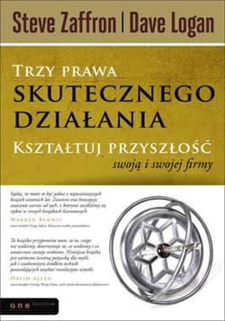 Trzy prawa skutecznego działania. Kształtuj przyszłość swoją i swojej firmy - ebook
