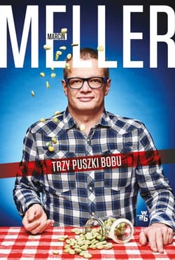 Trzy puszki bobu - Marcin Meller