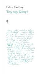 Trzy razy Kobryń - Helena Lindskog