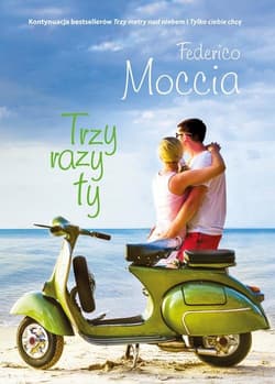 Trzy razy ty - Federico Moccia
