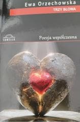 Trzy słowa - Ewa Orzechowska