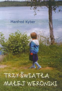 Trzy światła małej Weroniki - Manfred Kyber