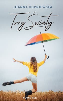 Trzy światy - Joanna Kupniewska