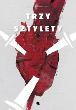 Trzy Sztylety - Bartłomiej Grzanowski