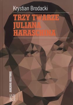Trzy twarze Juliana Harasina