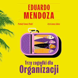 Trzy zagadki dla Organizacji - audiobook - Eduardo Mendoza