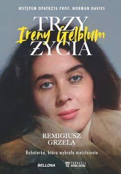 Trzy życia Ireny Gelblum (książka z autografem)