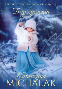 Trzy życzenia (2024) - Katarzyna Michalak
