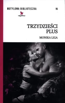 Trzydzieści plus - Monika Liga