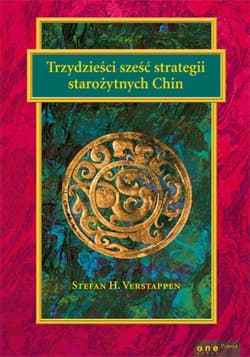Trzydzieści sześć strategii starożytnych Chin - ebook - Verstappen Stefan H.
