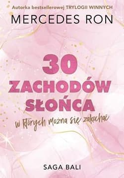 Trzydzieści zachodów słońca, w których można się zakochać - Mercedes Ron