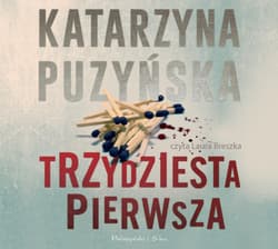 Trzydziesta pierwsza - audiobook - Katarzyna Puzyńska