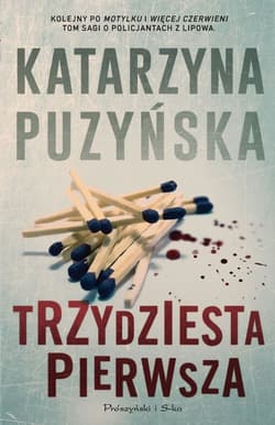 Trzydziesta pierwsza. Lipowo. Tom 3 (Duże Litery) - Katarzyna Puzyńska
