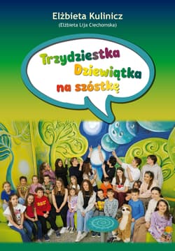 Trzydziestka Dziewiątka na szóstkę - Kulinicz Elżbieta