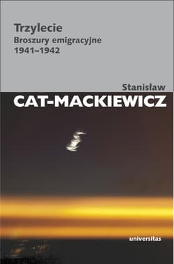 Trzylecie Broszury emigracyjne 1941-1942 - Stanisław Cat-Mackiewicz