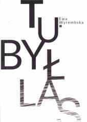 Tu był las - Ewa Wyrembska