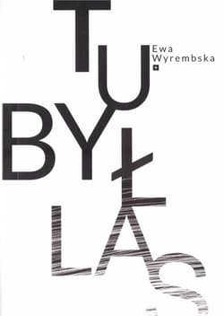 Tu był las - Ewa Wyrembska