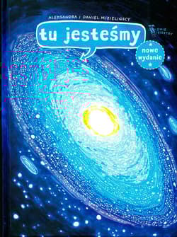 Tu jesteśmy Kosmiczne wyprawy, wizje i eksperymenty