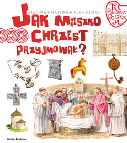 Tu powstała Polska Jak Mieszko chrzest przyjmował - Jarosław Gryguć