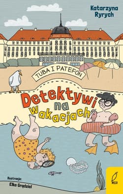Tuba i Patefon Detektywi na wakacjach