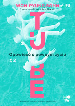 Tube. Opowieść o pewnym życiu - ebook - Sohn Won-Pyung