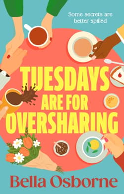 Tuesdays are for Oversharing - Bella Osborne