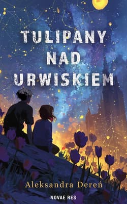 Tulipany nad urwiskiem - Aleksandra Dereń