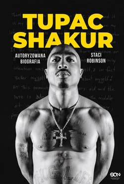 Tupac Shakur. Autoryzowana biografia - Staci Robinson