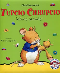 Tupcio Chrupcio Mówię prawdę! - Eliza Piotrowska