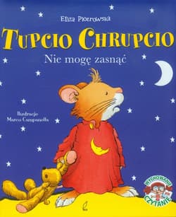 Tupcio Chrupcio. Nie mogę zasnąć
