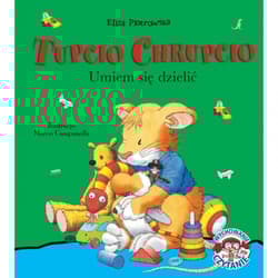 Tupcio Chrupcio. Umiem się dzielić
