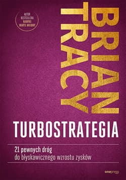 TurboStrategia. 21 pewnych dróg do błyskawicznego wzrostu zysków - ebook - Brian Tracy