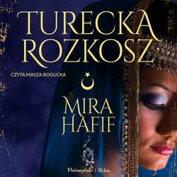 Turecka rozkosz - audiobook - Mira Hafif