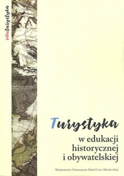 Turystyka w edukacji historycznej i obywatelskiej