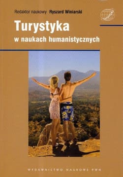 Turystyka w naukach humanistycznych - Winiarski Ryszard K.