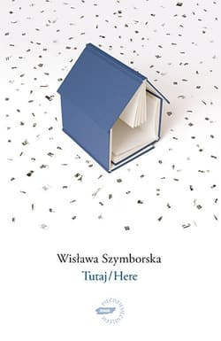 Tutaj/Here. Wydanie z płytą CD - Wisława Szymborska