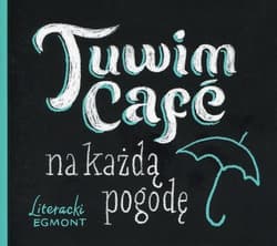 Tuwim Cafe na każdą pogodę - Julian  Tuwim