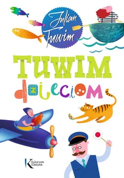 Tuwim dzieciom - Julian  Tuwim