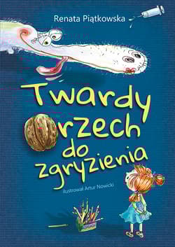 Twardy orzech do zgryzienia - Renata Piątkowska
