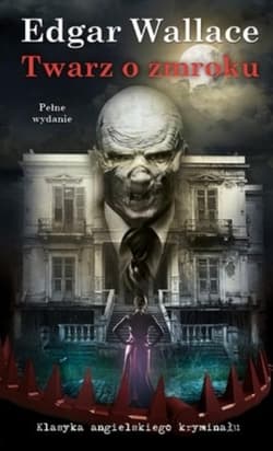 Twarz o zmroku - Edgar Wallace