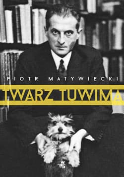 Twarz Tuwima - Piotr Matywiecki
