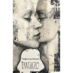 Twarze - Małgorzata Pawlak