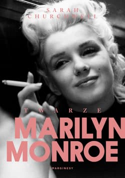 Twarze Marilyn Monroe - Sarah Churchwell