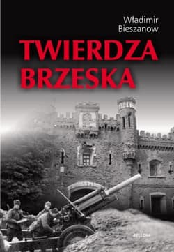 Twierdza Brzeska - Władimir Bieszanow