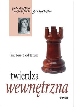 Twierdza wewnętrzna - Św. Teresa od Jezusa