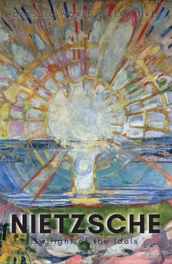 Twilight of the Idols with The Antichrist and Ecce Homo. Classics of World Literature wer. angielska - Friedrich Nietzsche