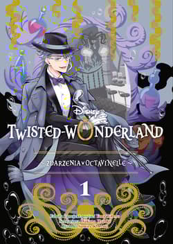 Twisted-Wonderland. Zdarzenia w Octavinelle. Tom 1. Manga Twisted-Wonderland - Opracowanie Zbiorowe