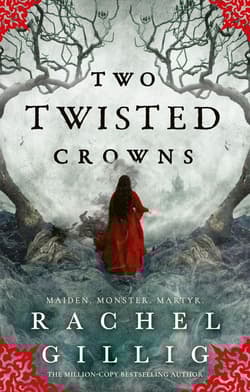 Two Twisted Crowns - Rachel Gillig