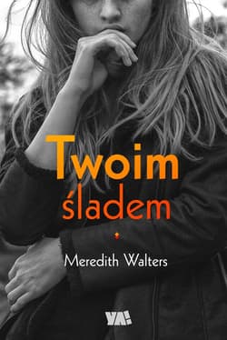 Twoim śladem - Meredith Walters